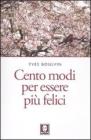 Cento modi per essere pi� felici