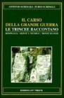 Il Carso della grande guerra. Le trincee raccontano vol.1