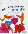 Ma... dove dormono le farfalle?