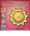 Forme e colori. Il primo dizionario del bambino