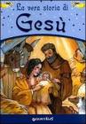 La vera storia di Ges�