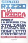 La cricca. Perché la Repubblica italiana è fondata sul conflitto d'interessi La cricca. Perché la Repubblica italiana è fondata sul conflitto d'interessi