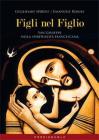 Figli nel Figlio. San Giuseppe nella spiritualit� francescana