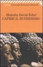 Capire il buddhismo Capire il buddhismo