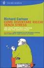 Come diventare ricchi senza stress