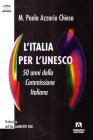L' Italia per l'Unesco. 50 anni della Commissione italiana