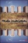 L' Italia maltrattata