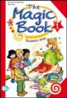 The magic book. Per la 1ª classe elementare The magic book. Per la 1ª classe elementare