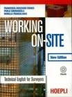 Working on-site. Con CD Audio. Per gli Ist. Tecnici per geometri