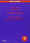 Speaking skills. A course to develop spearing ability. Con CD-ROM