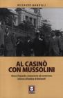 Al casin� con Mussolini. Gioco d'azzardo, massoneria ed esoterismo intorno all'ombra di Matteotti