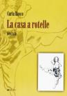 La casa a rotelle