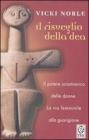 Il risveglio della dea Il risveglio della dea