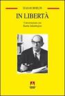 In libert�. Conversazioni con Ramin Jahanbegloo