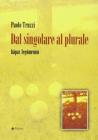 Dal singolare al plurale. H�pax leg�menon