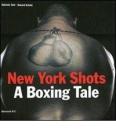 New York shots. A boxing tale. Ediz. italiana