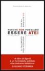 Perch� non possiamo essere atei
