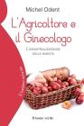 L' agricoltore e il ginecologo, l'industrializzazione della nascita