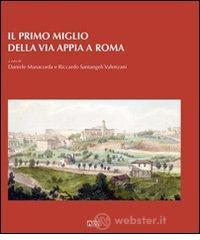 Il primo miglio della via Appia a Roma