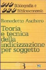 Teoria e tecnica della indicizzazione per soggetto