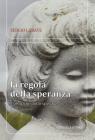 La regola della speranza. Dialettiche dello sperare