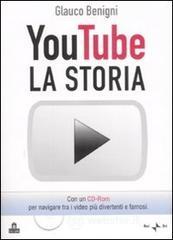 La storia di YouTube. Con CD-ROM