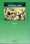 Letteratura latina. Per le Scuole superiori vol.1