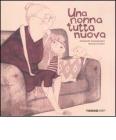 Una nonna tutta nuova