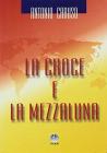 La croce e la mezzaluna