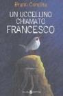 Un uccellino chiamato Francesco
