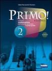 Primo! Con sfide matematiche. Con espansione online. Per la Scuola media vol.1