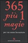 Trecentosessantacinque pi� 1 magie per un anno incantato