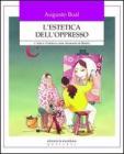 L' estetica dell'oppresso