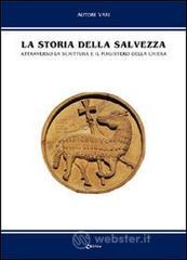 La storia della salvezza. Attraverso la Scrittura e il magistero della Chiesa