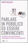 Parlare in pubblico ed essere convincenti