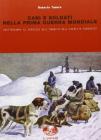 Cani e soldati nella prima guerra mondiale. Quattrozampe al servizio imperiale nell'esercito asburgico