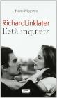 Richard Linklater. L'et� inquieta
