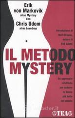 Il metodo Mystery Il metodo Mystery