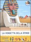 La vendetta della sfinge. All'ombra delle piramidi vol.3
