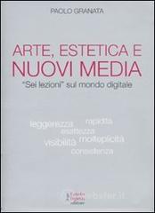 Arte, estetica e nuovi media. �Sei lezioni� sul mondo digitale