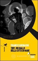 Tiny, un giallo della citt� di mare