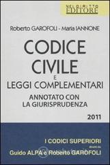Codice civile e leggi complementari. Annotato con la giurisprudenza