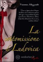 La sottomissione di Ludovica La sottomissione di Ludovica