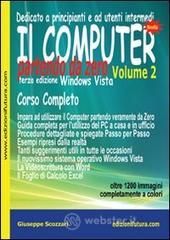 Il computer partendo da zero. Windows Vista vol.2