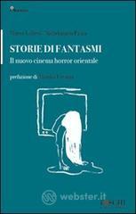 Storie di fantasmi. Il nuovo cinema horror orientale Storie di fantasmi. Il nuovo cinema horror orientale