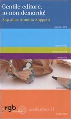 Gentile editore, io non demordo!