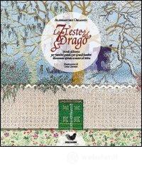 Le sette teste del drago. Favola alchemica per bambini grandi e grandi bambini liberamente ispirata ai misteri di Mitra