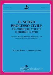 Il nuovo processo civile. Tra modifiche attuate e riforme in atto