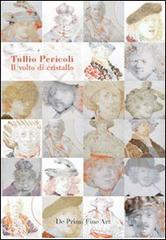 Il volto di cristallo. Ritratti degli autoritratti di Rembrandt