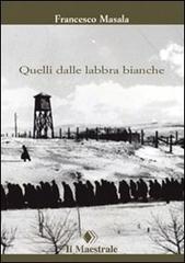Quelli dalle labbra bianche Quelli dalle labbra bianche